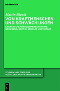 Von Kraftmenschen Und Schw?chlingen