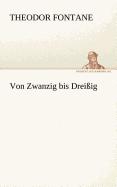 Von Zwanzig Bis Dreissig