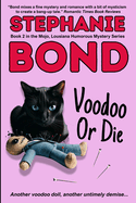 Voodoo or Die