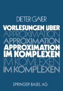 Vorlesungen �ber Approximation Im Komplexen