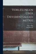 Vorlesungen Uber Differentialgeometrie