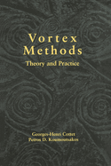 Vortex Methods: Theory and Practice