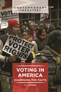 Voting in America: Examining the Facts