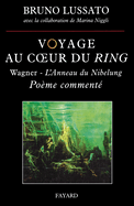 Voyage au coeur du Ring, tome 1