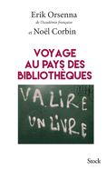 Voyage au pays des biblioth?ques