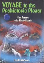 Voyage to the Prehistoric Planet