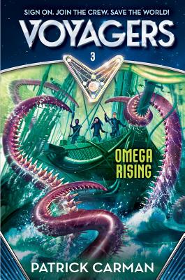 Voyagers: Omega Rising (Book 3) - Carman, Patrick
