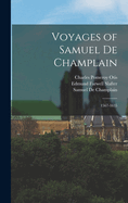 Voyages of Samuel de Champlain: 1567-1635