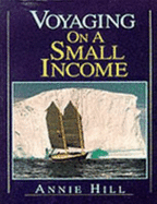 Voyaging on a Small Income