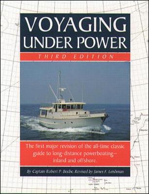 Voyaging Under Power - Beebe, Robert, and Leishman, James, and Beebe Robert