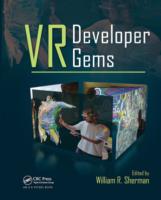 VR Developer Gems - Sherman, William R (Editor)