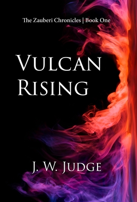 Vulcan Rising - Judge, J W