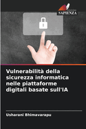 Vulnerabilit? della sicurezza informatica nelle piattaforme digitali basate sull'IA