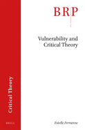 Vulnerability and Critical Theory
