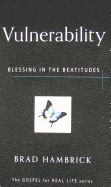Vulnerability: Blessing in the Beatitudes