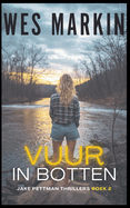 Vuur In Botten