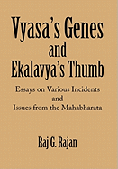 Vyasa's Genes and Ekalavya's Thumb