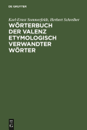 W�rterbuch der Valenz etymologisch verwandter W�rter