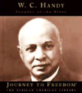 W. C. Handy: Founder of the Blues