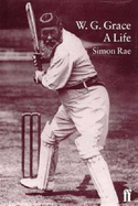 W.G.Grace: A Life - Rae, Simon