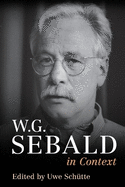 W. G. Sebald in Context