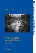 W.G. Sebalds Nach der Natur: Eine Analyse