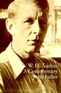 W. H. Auden: A Commentary