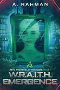 W.R.A.I.T.H. Emergence: Book 1