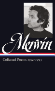 W.S. Merwin: Collected Poems 1952-1993 (Loa #240)