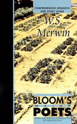 W. S. Merwin: Comprehensive Research and Study Guide - Bloom, Harold (Editor)