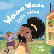 Waaa Waaa Goes T�w?