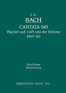 Wachet Auf, Ruft uns die Stimme, BWV 140: Vocal score