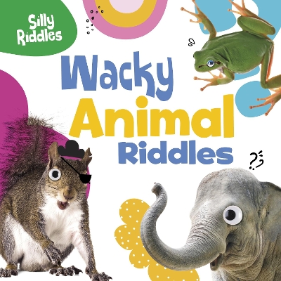 Wacky Animal Riddles - Sautter, A. J.