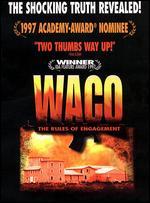 Waco: The Rules of Engagement