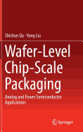 Wafer-Level Chip-Scale Packaging: Analog and Power Semiconductor Applications