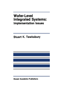 Wafer-Level Integrated Systems: Implementation Issues