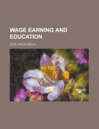 Wage Earning and Education