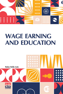Wage Earning And Education