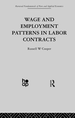 Wage & Employment Patterns in Labor Contracts - Cooper, R