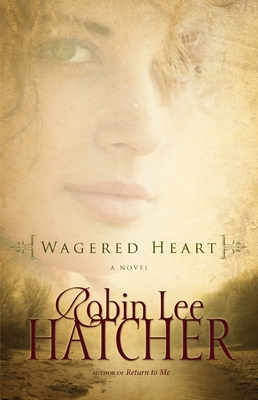 Wagered Heart - Hatcher, Robin Lee