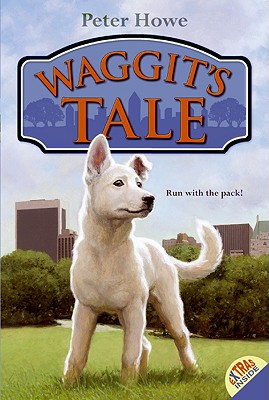 Waggit's Tale - Howe, Peter