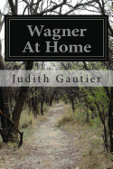 Wagner At Home