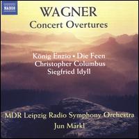 Wagner: Concert Overtures - MDR Leipzig Radio Symphony Orchestra; Jun M�rkl (conductor)