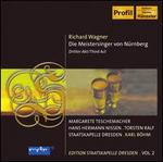 Wagner: Die Meistersinger von N�rberg, Third Act