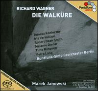 Wagner: Die Walk�re - Iris Vermillion (mezzo-soprano); Melanie Diener (soprano); Petra Lang (soprano); Robert Dean Smith (tenor);...