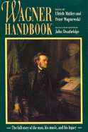 Wagner Handbook - M�ller, Ulrich (Editor), and Wapnewski, Peter (Editor), and Deathridge, John (Adapted by)