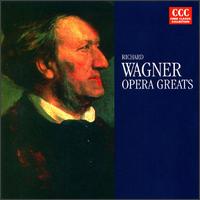 Wagner: Opera Greats - Berlin Ensemble; Eberhard B�chner (tenor); Ekkehard Wlaschiha (baritone); Gisela Schroter (mezzo-soprano);...