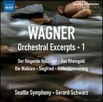 Wagner: Orchestral Excerpts, Vol. 1