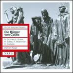 Wagner-Regeny: Die Burger von Calais