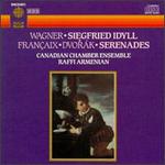 Wagner: Siegfried Idyll; Jean Francais, Dvorak: Serenades